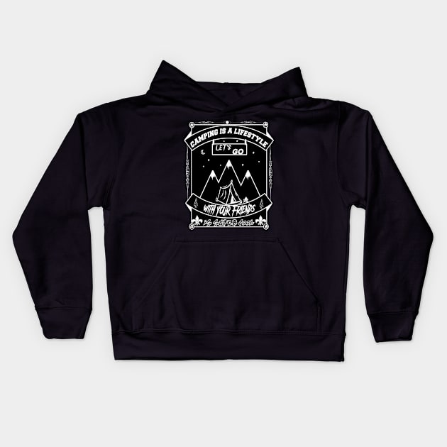 CAMPING IS A LIFESTYLE Kids Hoodie by Lord Sama 89